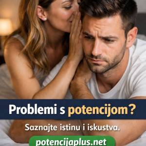 Problemi s potencijom? Posjetite potencijaplus.net